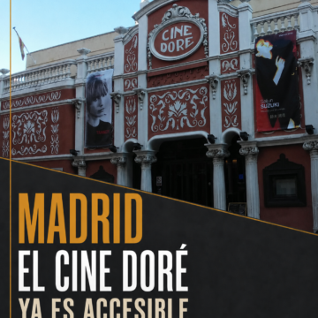 Fachada del Cine Doré de Madrid con el texto «Ya es accesible. Cultura sin barreras»
